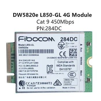 Fibocom L850-GL DW5820e модул LTE Cat9 NGFF M. 2 скорост на изтегляне 450 Mbit/Карта на LTE WCDMA 4G WWAN за лаптоп Dell номер на частта 284DC